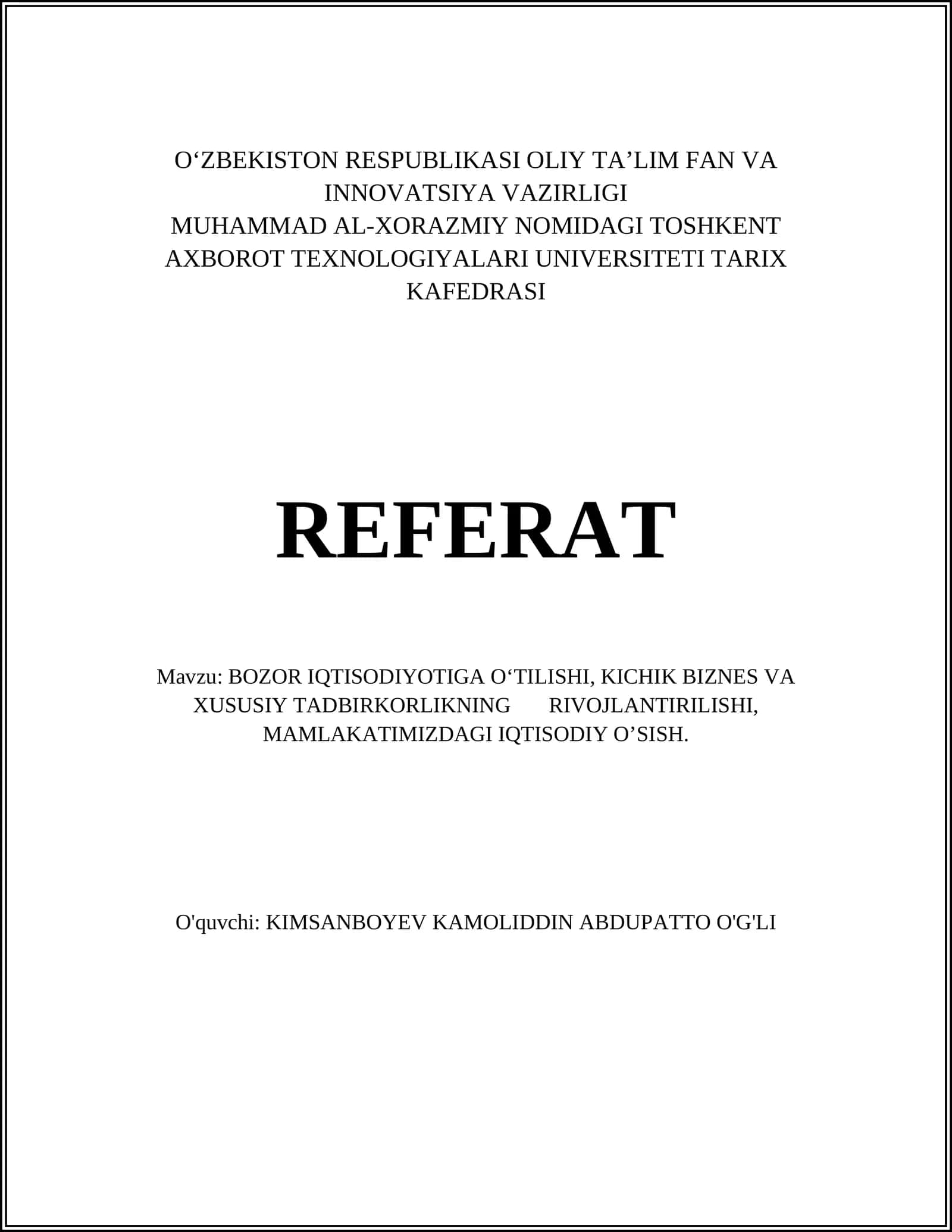 BOZOR IQTISODIYOTIGA O‘TILISHI, KICHIK BIZNES VA XUSUSIY TADBIRKORLIKNING RIVOJLANTIRILISHI, MAMLAKATIMIZDAGI IQTISODIY O’SISH
