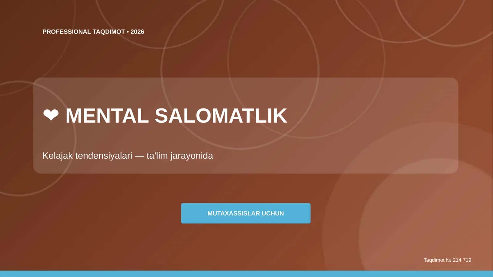 Mental salomatlik: kelajak tendensiyalari (ta'lim jarayonida) [mutaxassislar uchun]