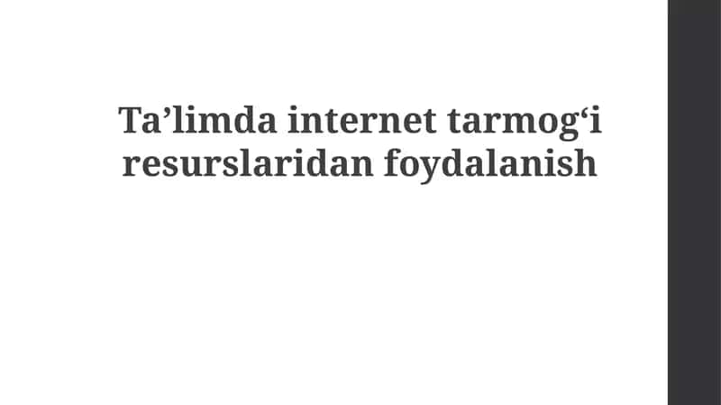 Ta'limda internet resurslaridan foydalanishning afzalliklari va kamchiliklari