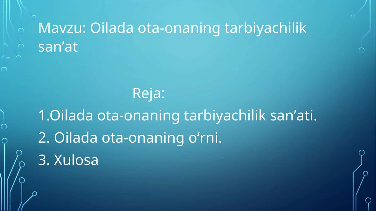 Oilada ota-onaning tarbiyachilik sanʼat
