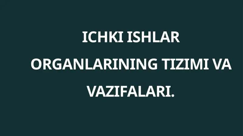 Ichkiishlar organlarining tizimi va vazifalari