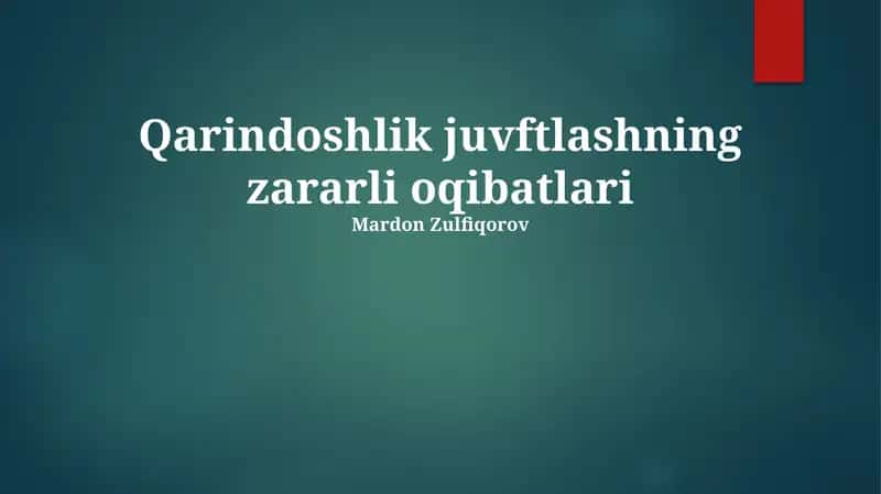 Qarindoshlik juvftlashning zararli oqibatlari