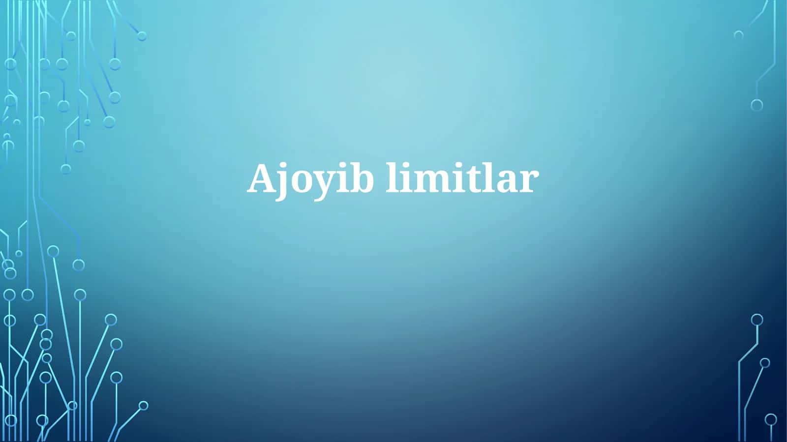 Limitlar: Asosiy tushunchalar va hisoblash usullari