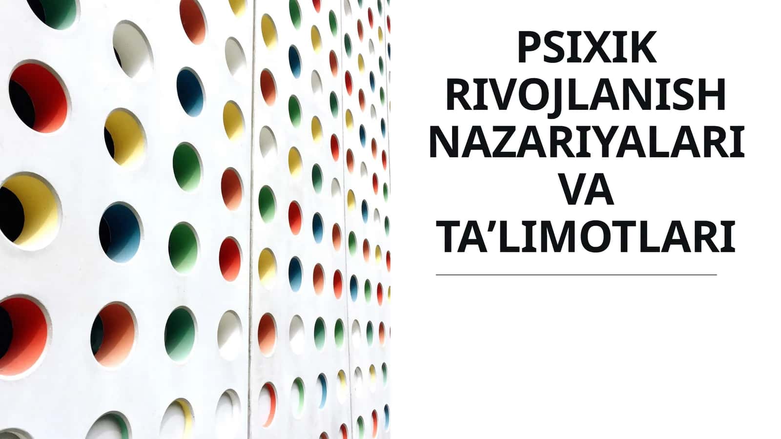 PSIXIK RIVOJLANISH NAZARIYALARI VA TAʼLIMOTLARI