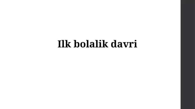 Ilkbolalik davri