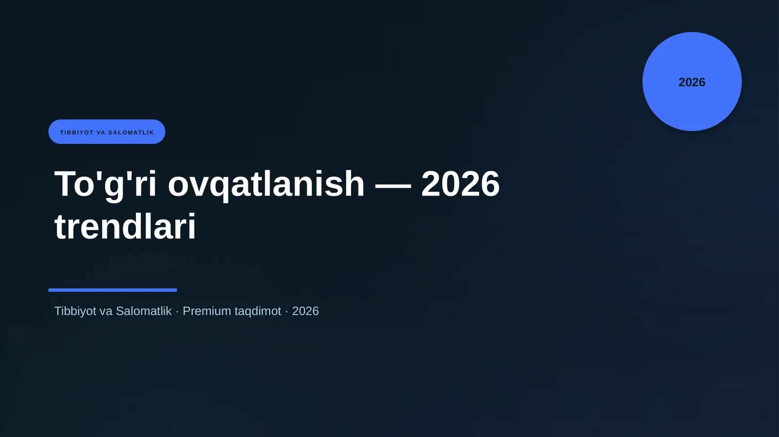 To'g'ri ovqatlanish — 2026 trendlari