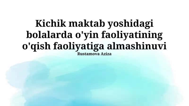 O'yin faoliyatining o'quv faoliyatiga almashuvi