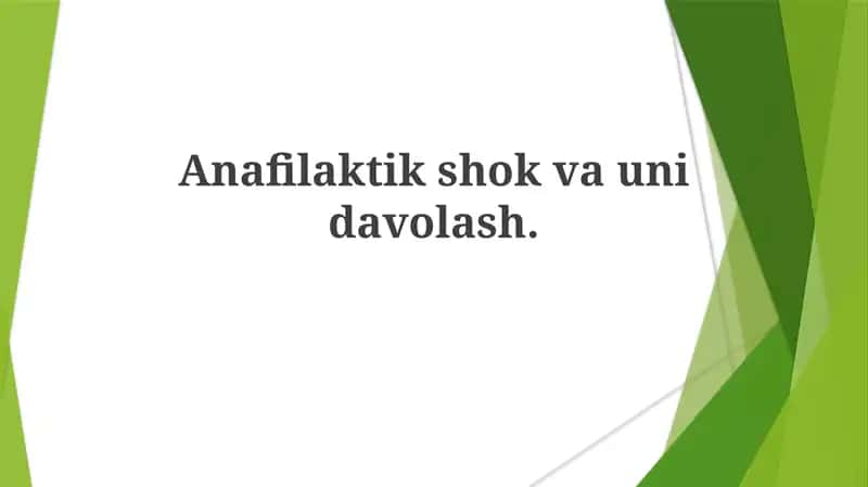 Anafilaktik shok va unidavolash