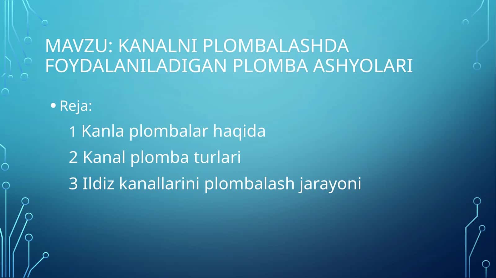 Kanalni plombalashda foydalaniladigan plomba ashyolari
