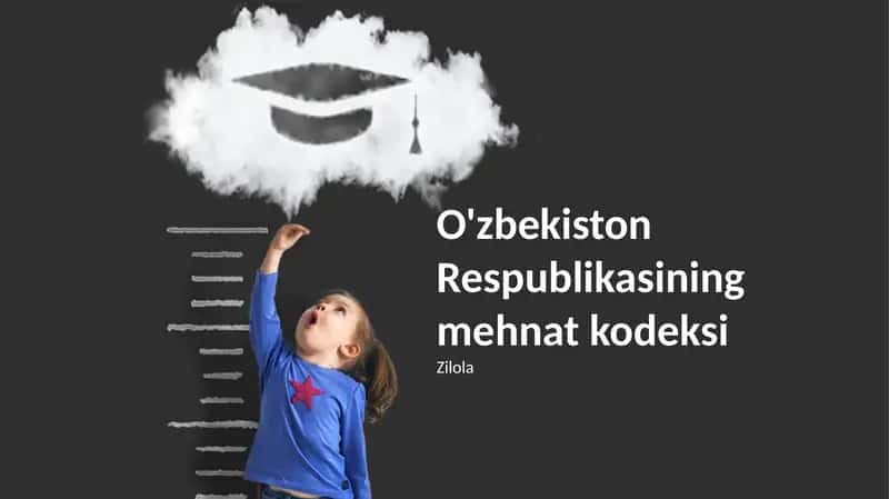 O'zbekiston Respublikasining mehnat kodeksi