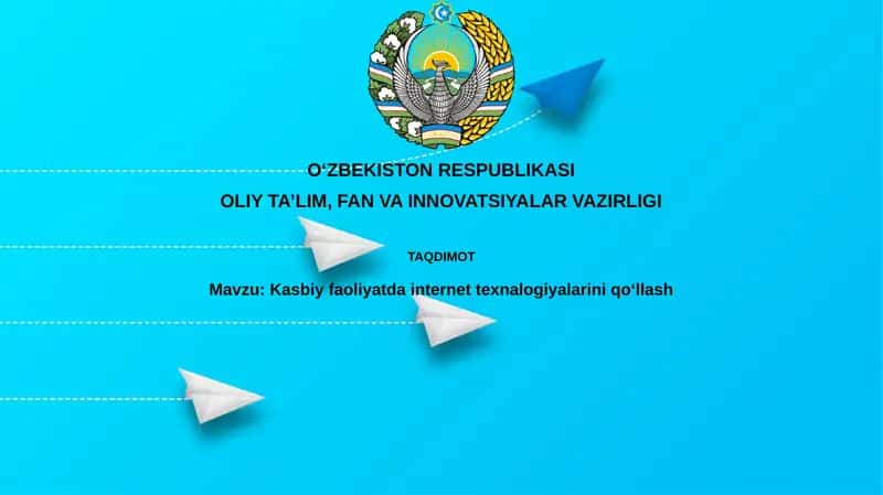 Kasbiy faoliyatda internet texnologiyalarini qo'llash
