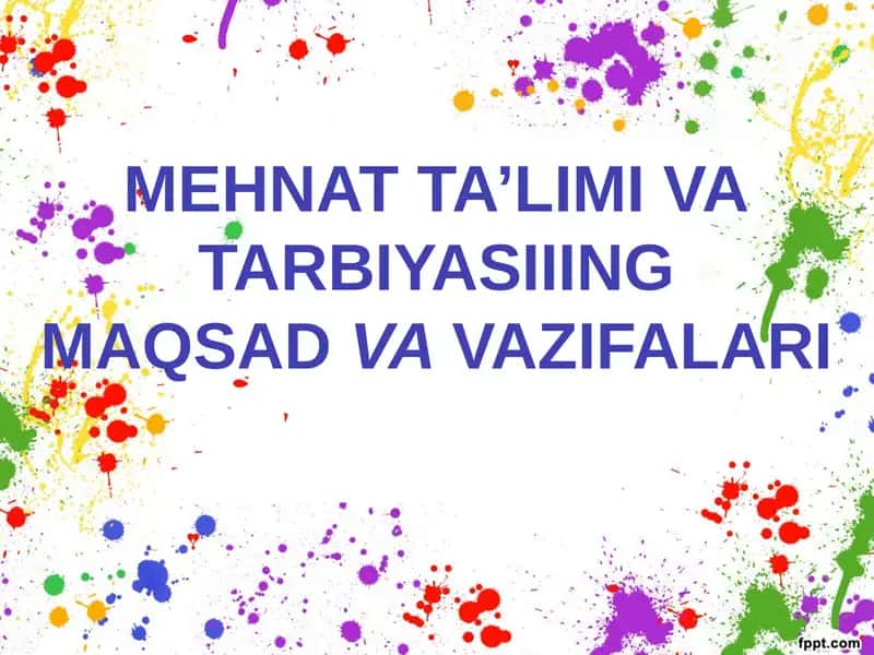 MEHNAT TA'LIMI VA TARBIYASINING MAQSADVAVAZIFALARI
