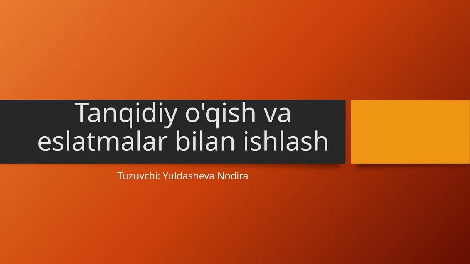 Tanqidiyo'qish va eslatmalar bilan ishlash