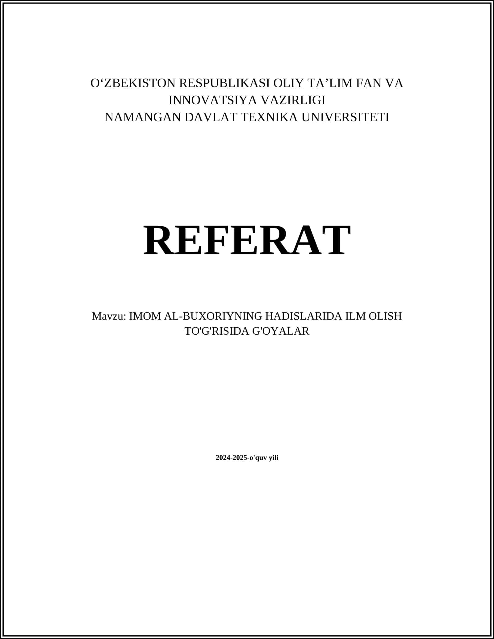 IMOM AL-BUXORIYNING HADISLARIDA ILM OLISH TO'G'RISIDA G'OYALAR