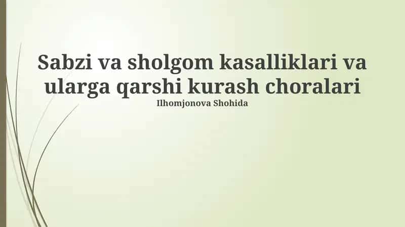 Sabzi va sholgom kasalliklari va ularga qarshi kurash choralari