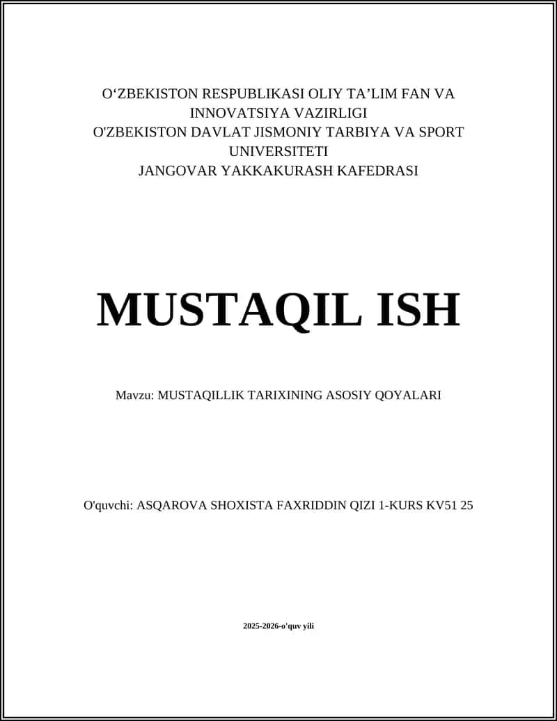 MUSTAQILLIK TARIXINING ASOSIY QOYALARI