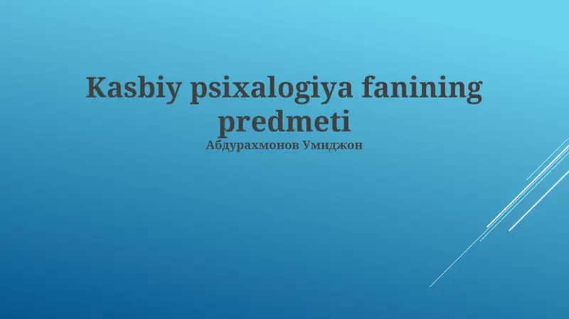 Kasbiy psixalogiya fanining predmeti