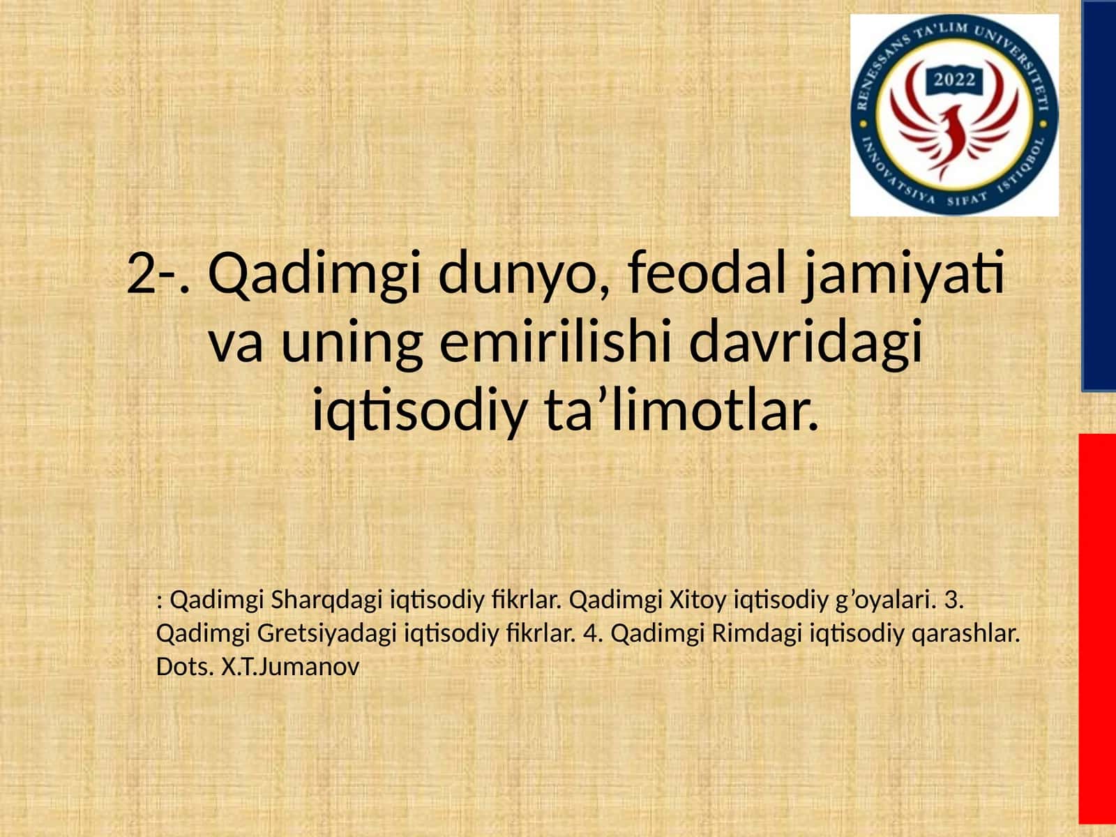 Qadimgi dunyo, feodal jamiyati va uning emirilishi davridagi iqtisodiy ta’limotlar