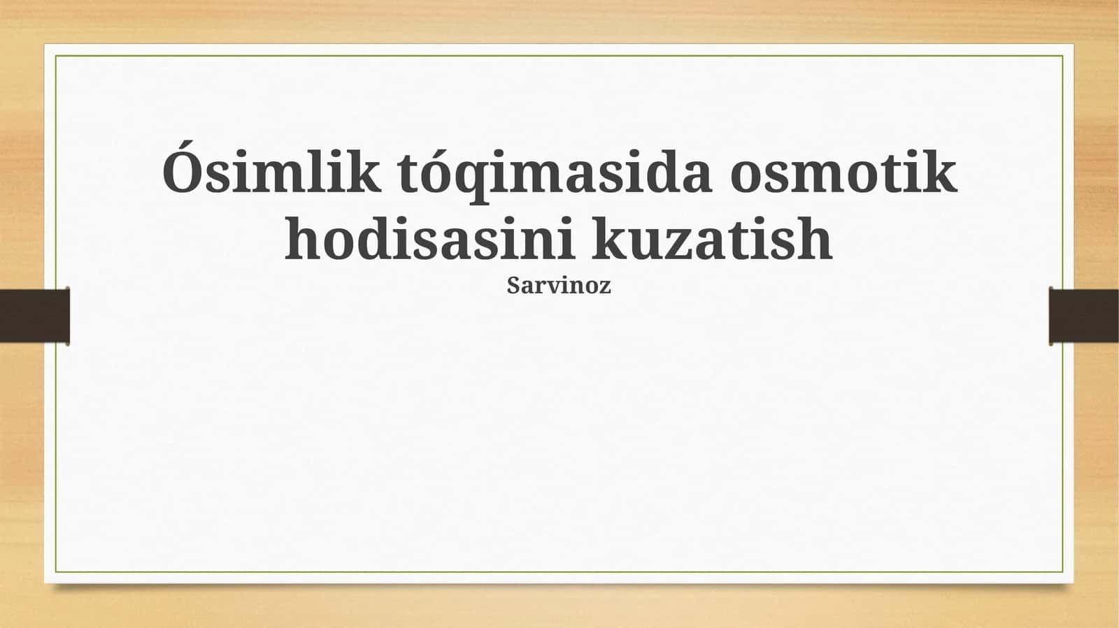 Ósimlik tóqimasida osmotik hodisasini kuzatish