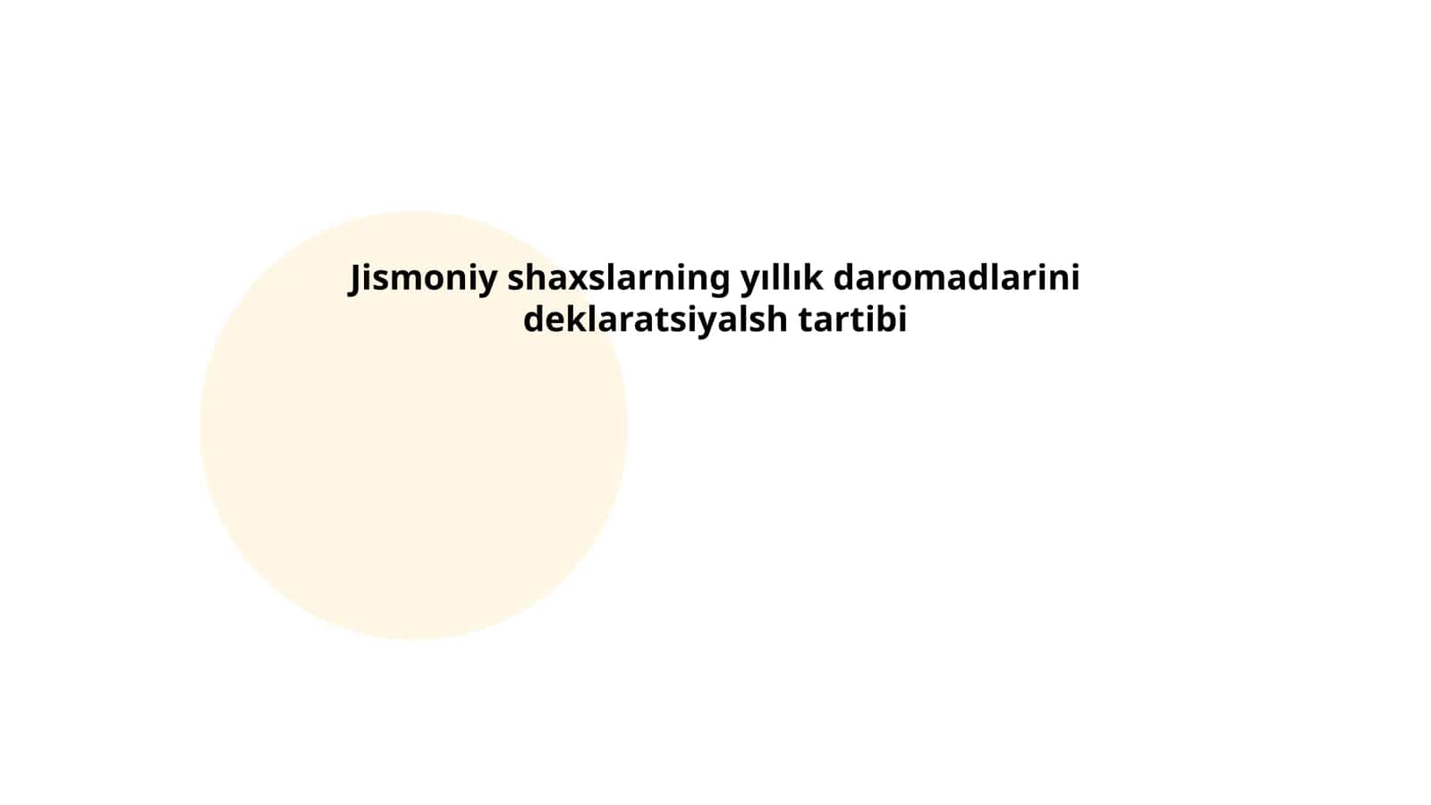 Jismoniy shaxslarning yıllık daromadlarini deklaratsiyalsh tartibi