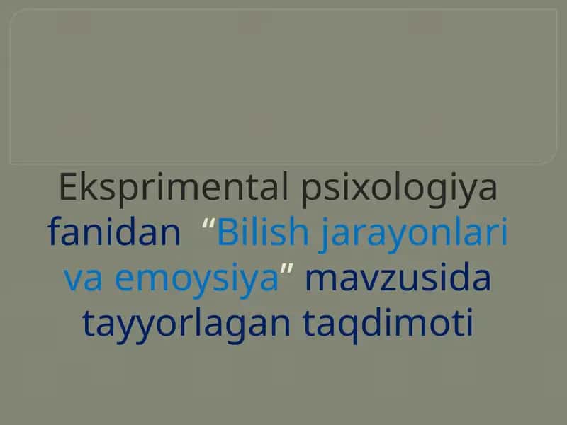 Bilish jarayonlari va emoysiya