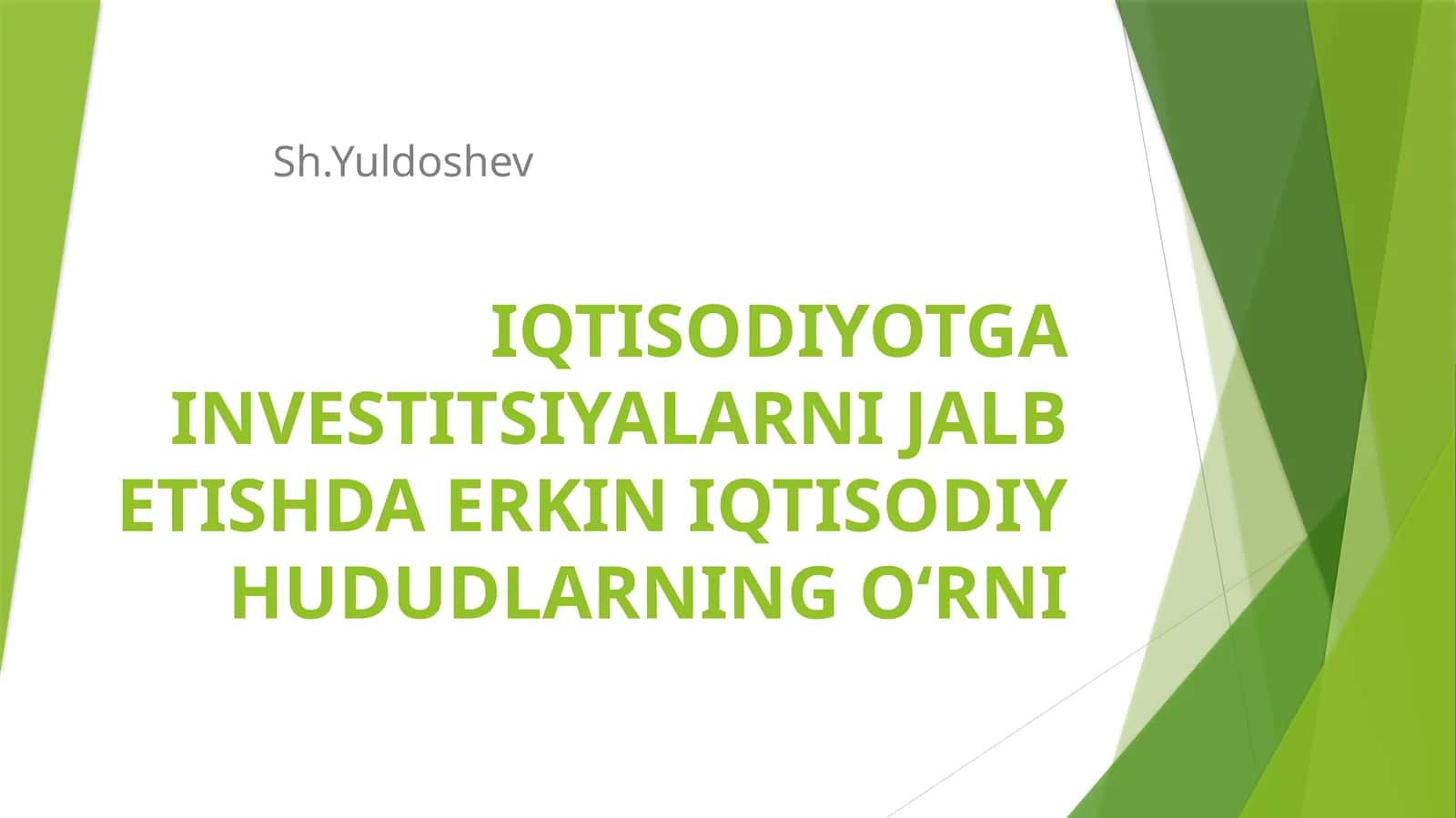 IQTISODIYOTGA INVESTITSIYALARNI JALB ETISHDA ERKIN IQTISODIY HUDUDLARNING O‘RNI