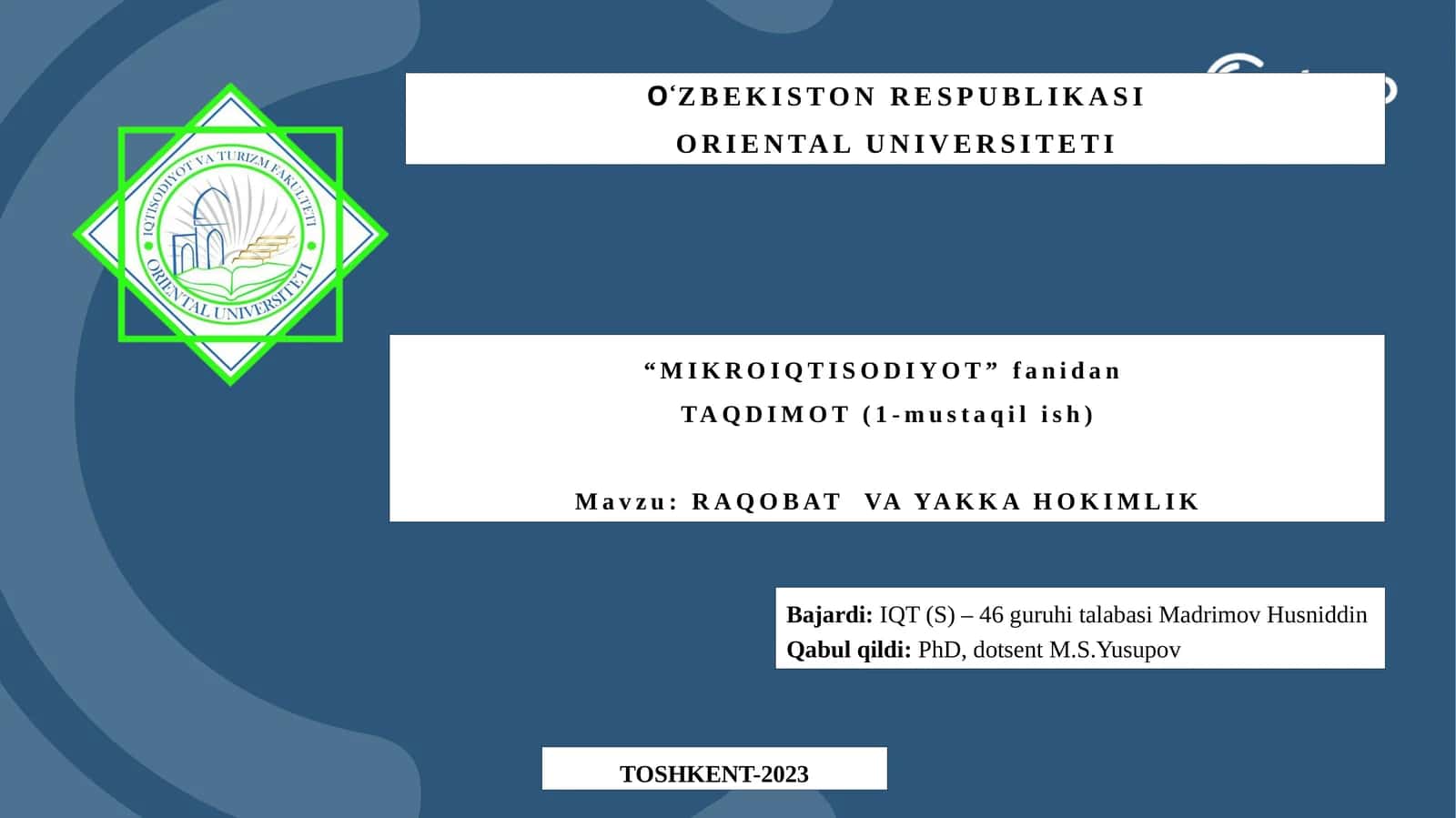 MIKROIQTISODIYOT fanidan TAQDIMOT (1-mustaqilish)