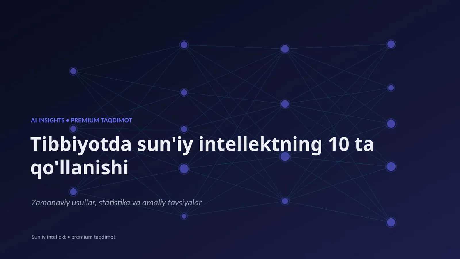 Tibbiyotda sun'iy intellektning 10 ta qo'llanishi