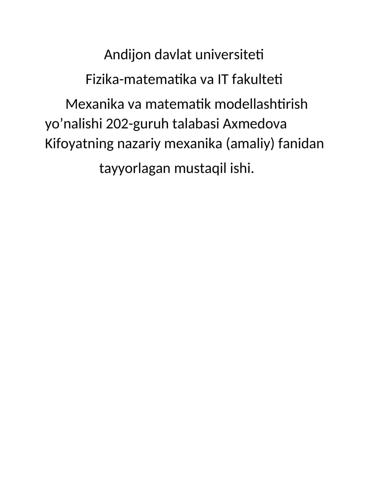 Nazariy mexanika (amaliy) fanidan tayyorlagan mustaqil ishi