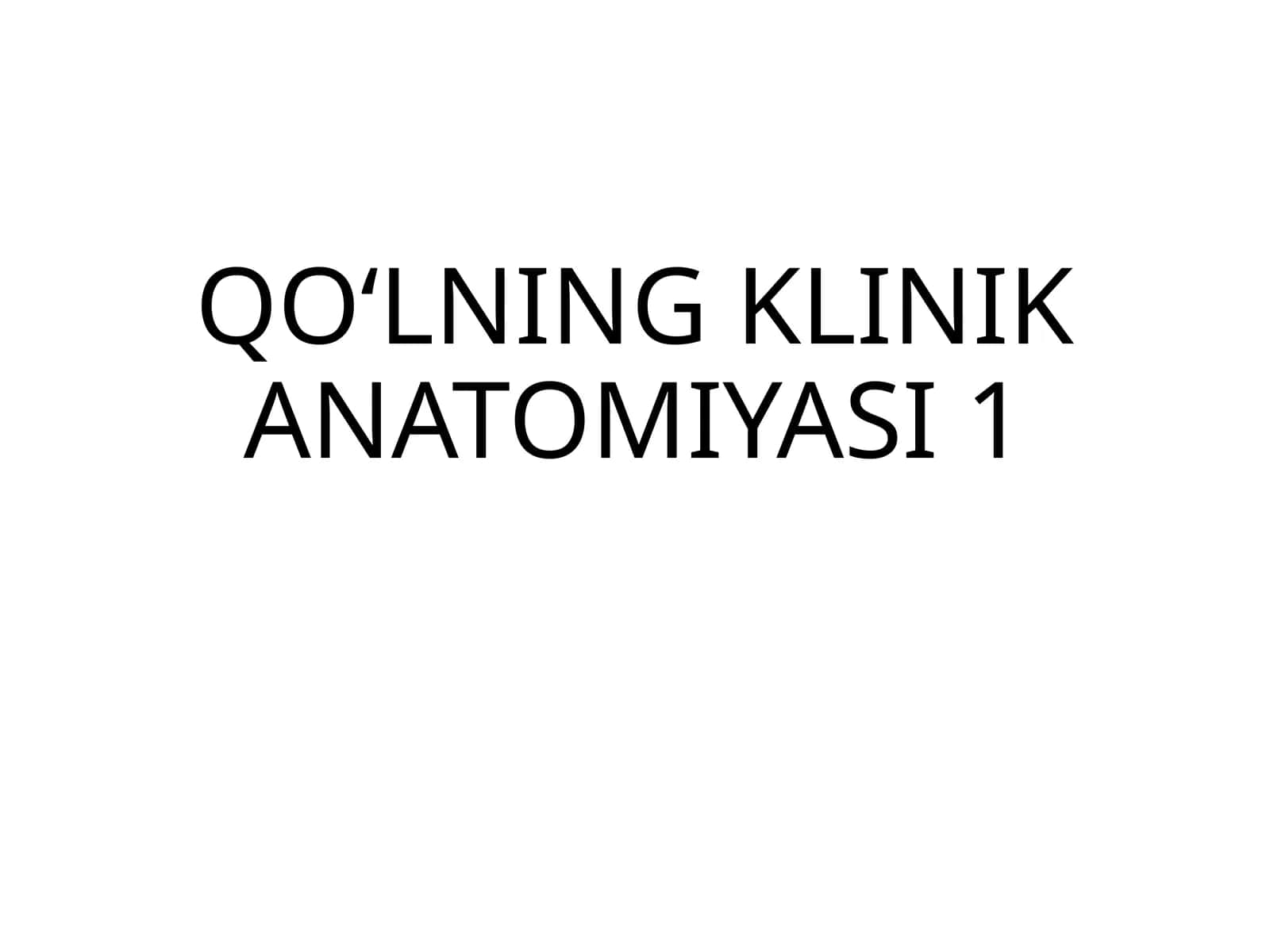 QOʻLNINGKLINIKANATOMIYASI1
