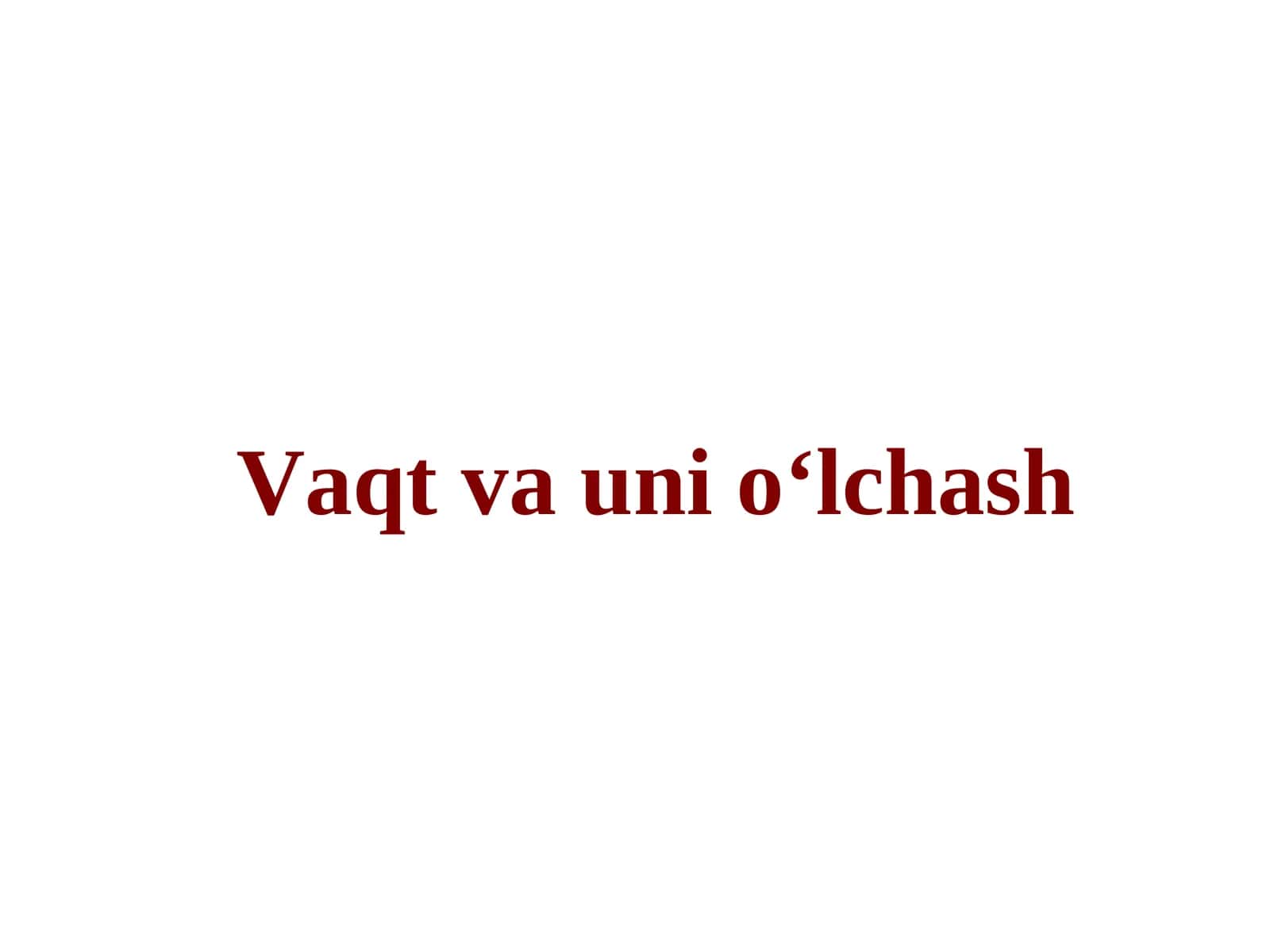Vaqt va uni o‘lchash
