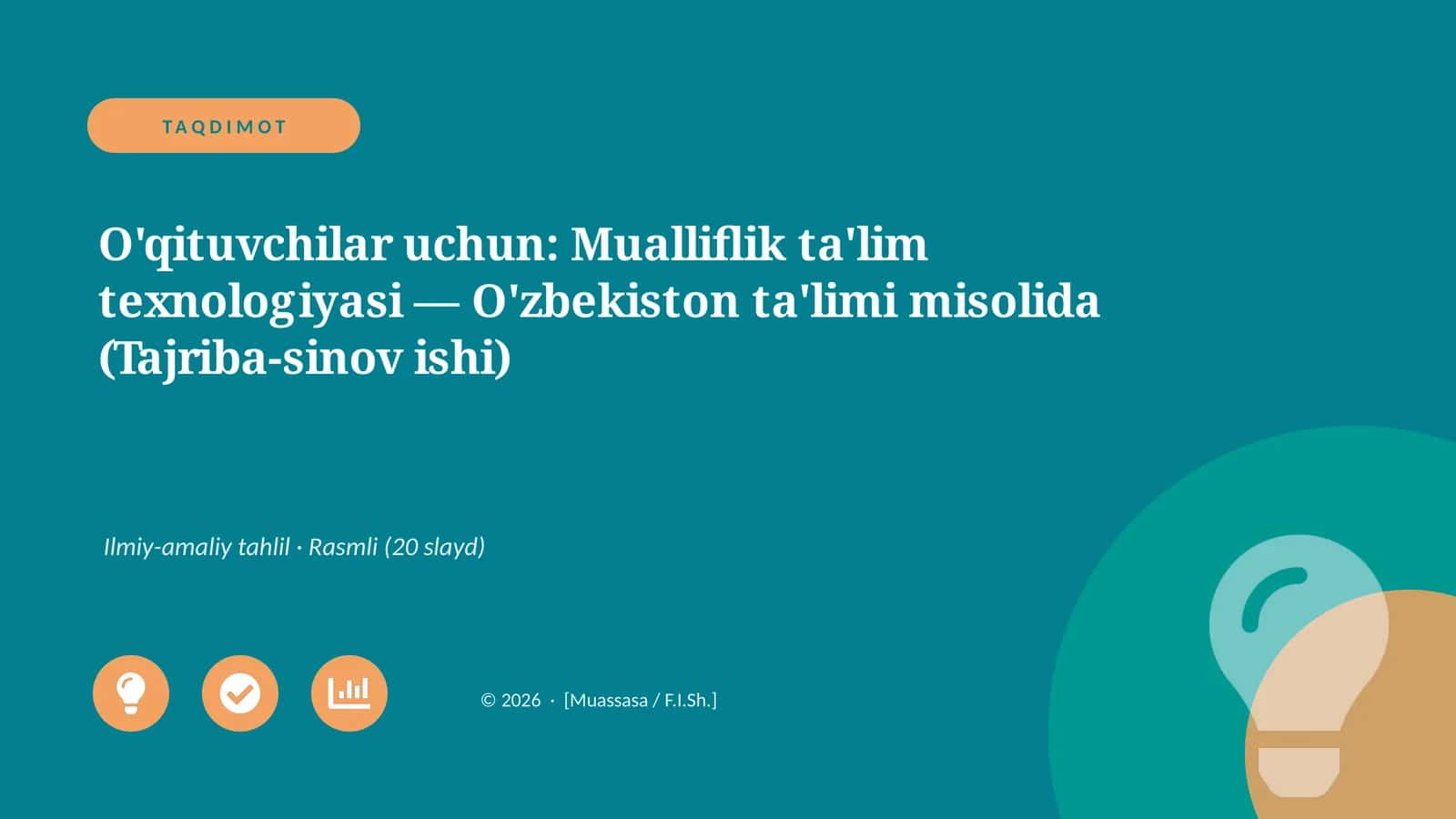 Mualliflik ta'lim texnologiyasi — O'zbekiston ta'limi misolida (Tajriba-sinov ishi)