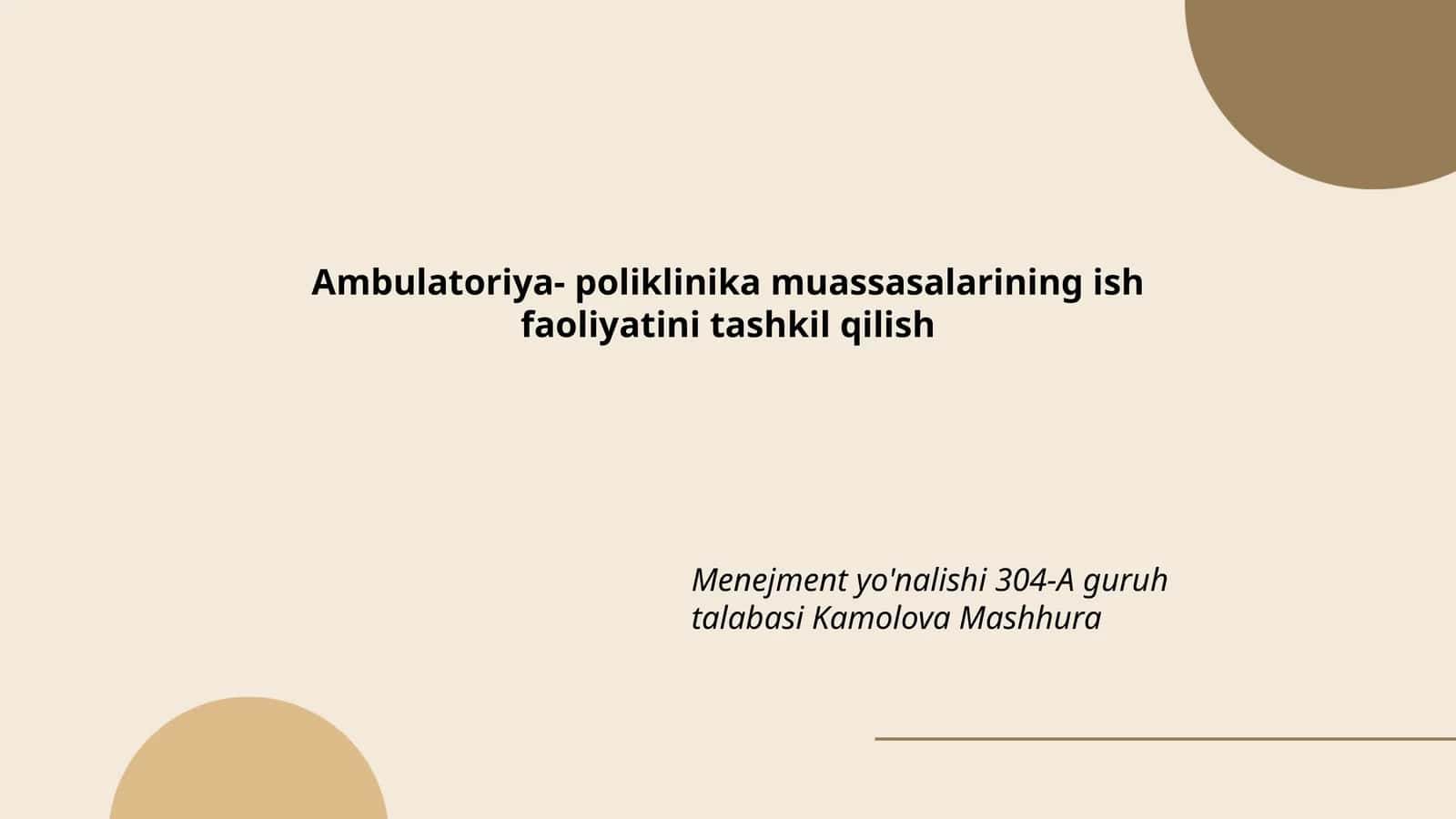 Ambulatoriya- poliklinika muassasalarining ish faoliyatini tashkil qilish