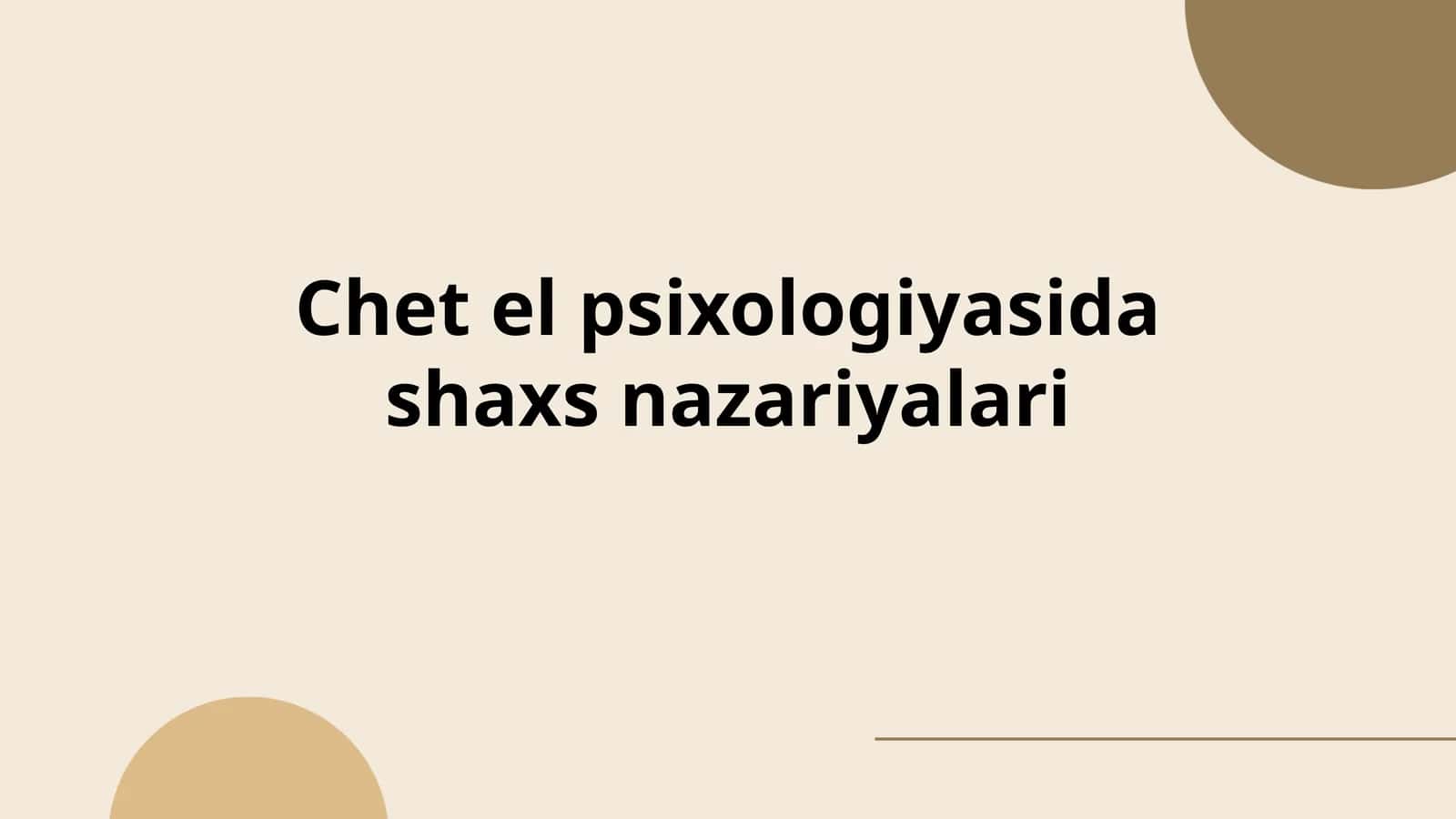 Chet el psixologiyasida shaxs nazariyalari