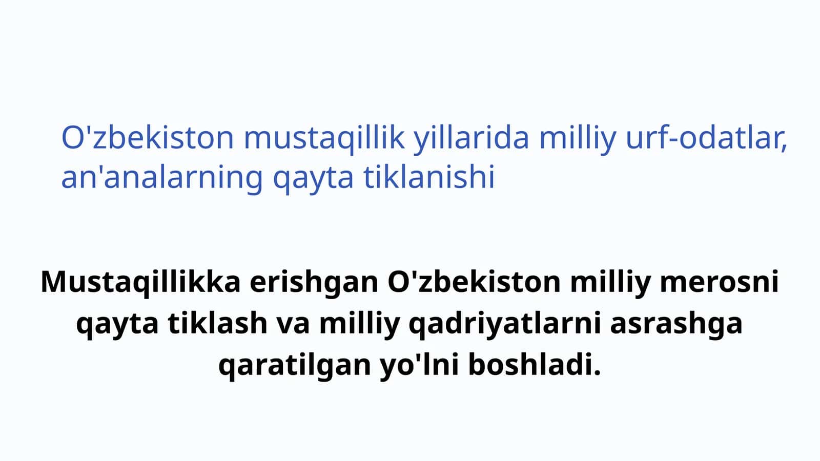 O'zbekiston mustaqillik yillarida milliy urf-odatlar, an'analarning qayta tiklanishi