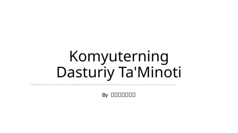 Komyuterning Dasturiy Ta'Minoti