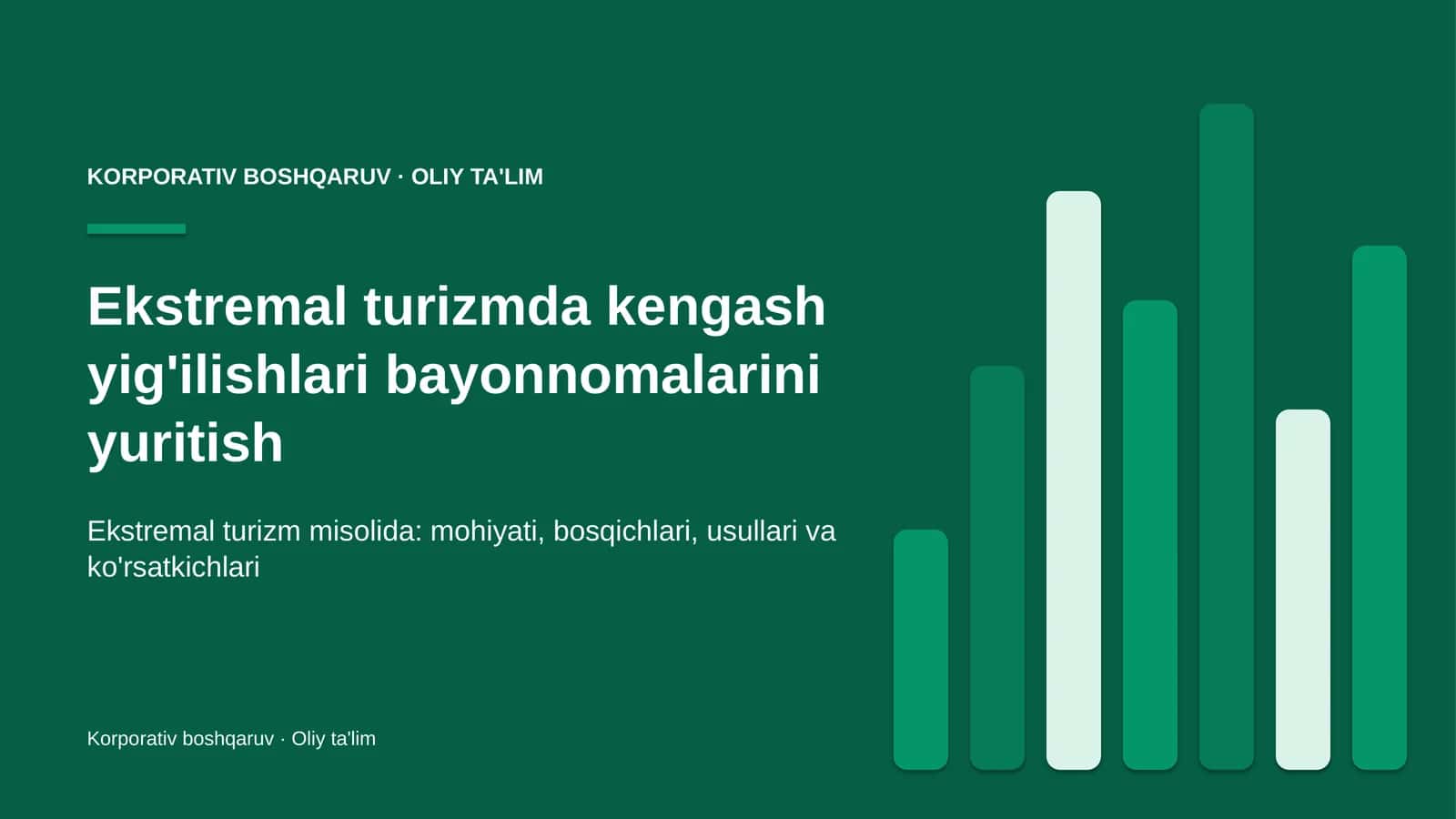 Ekstremal turizmda kengash yig'ilishlari bayonnomalarini yuritish