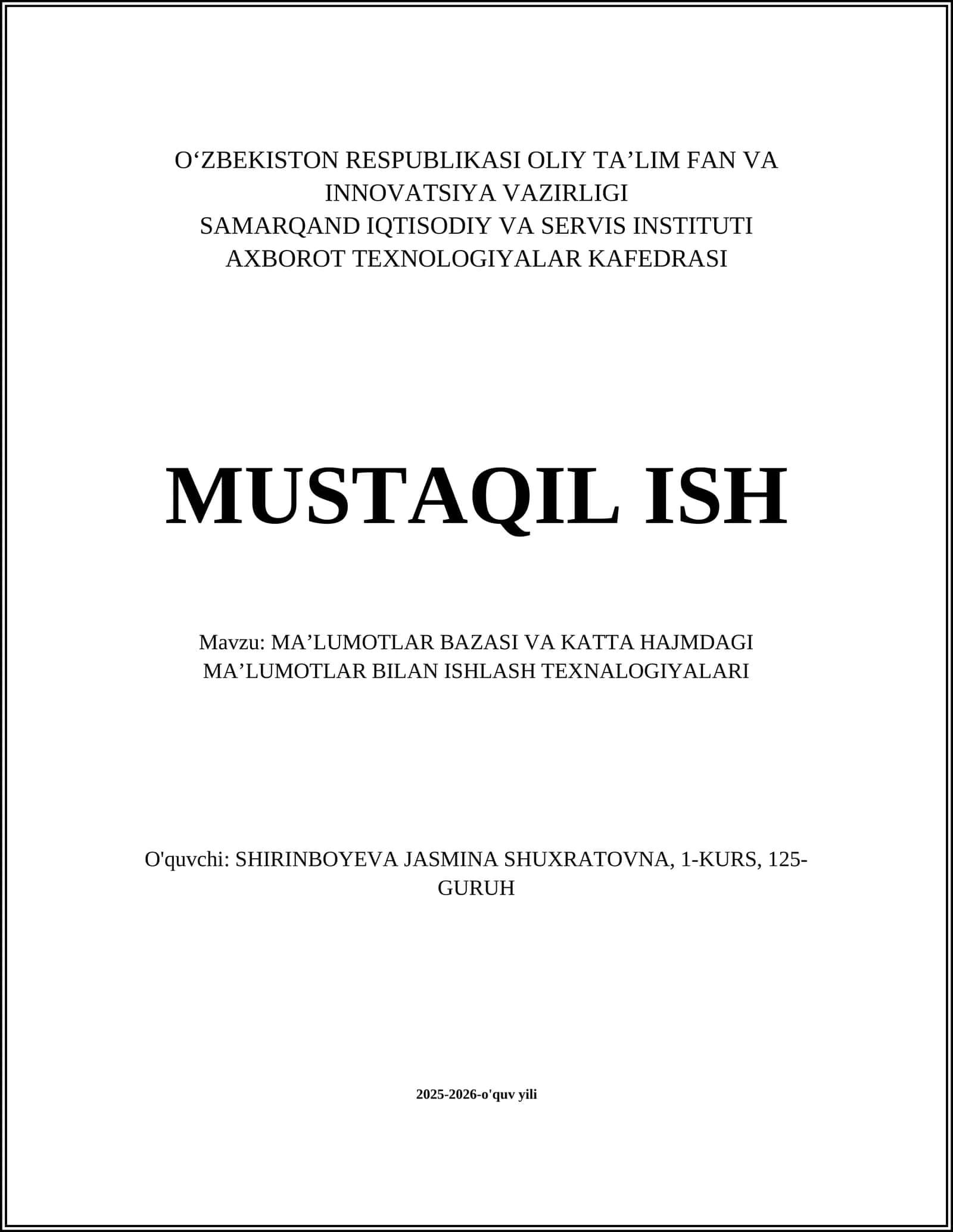MAʼLUMOTLAR BAZASI VA KATTA HAJMDAGI MAʼLUMOTLAR BILAN ISHLASH TEXNALOGIYALARI