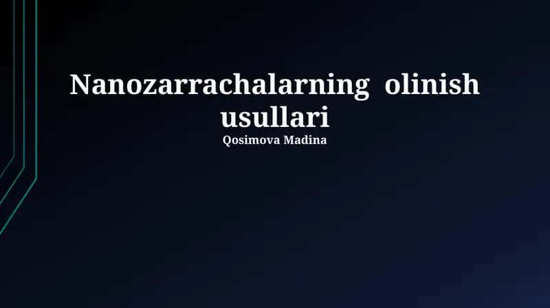 Nanozarrachalarning olinish usullari