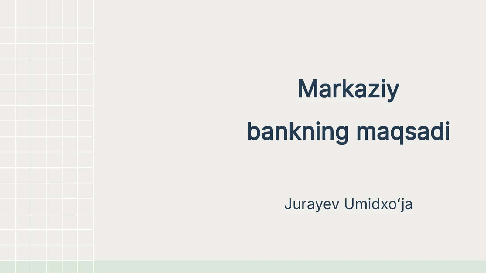 Markaziy bankning maqsadi