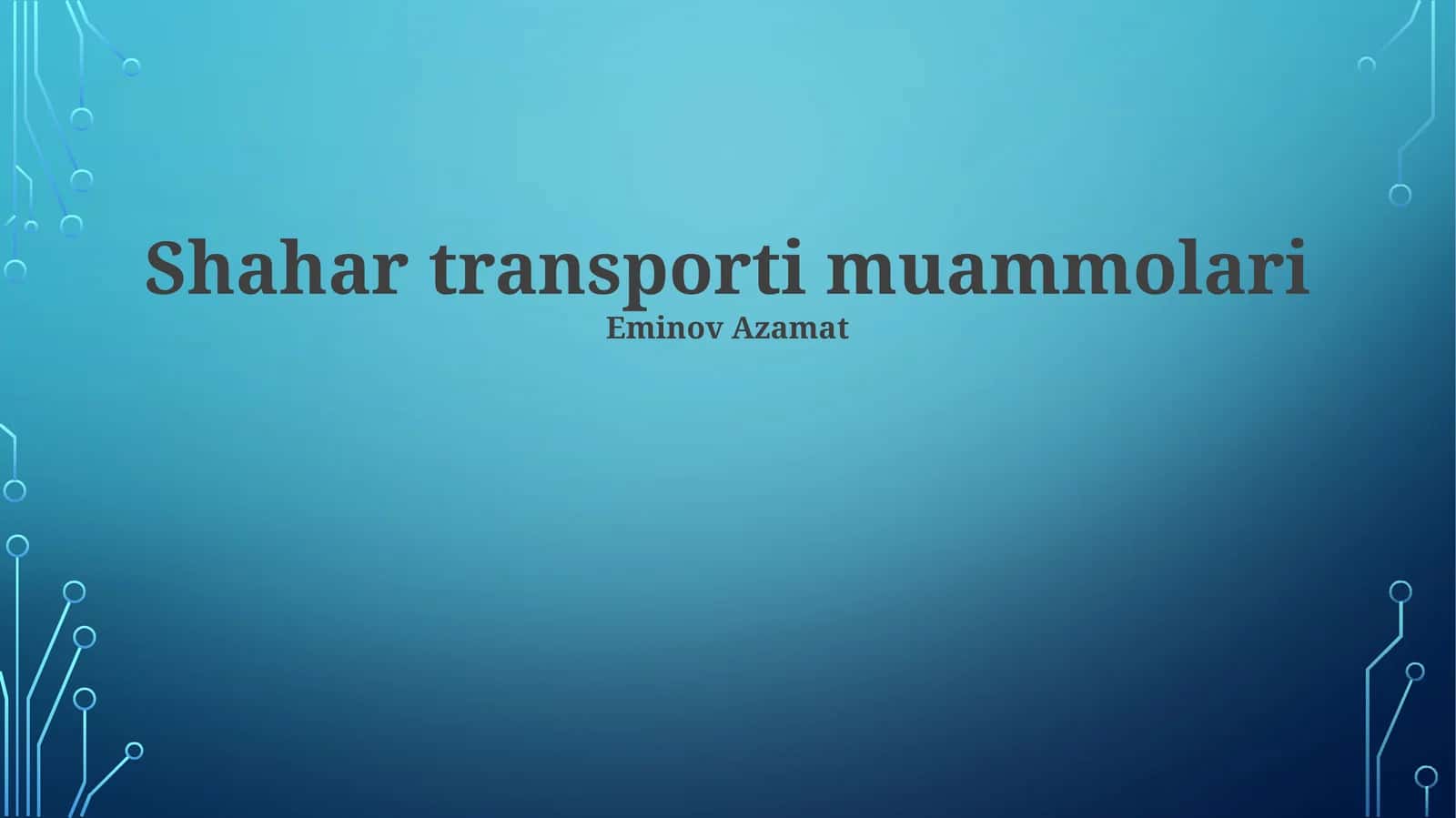 Shahar transporti muammolari