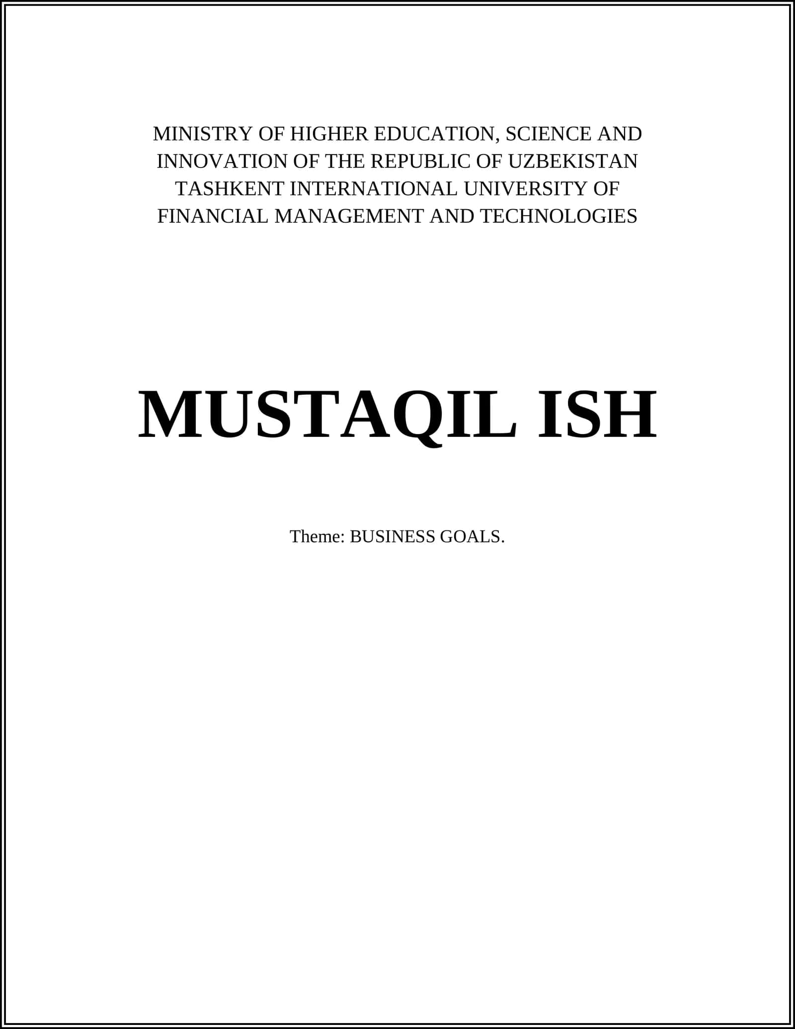 MUSTAQIL ISH: BUSINESS GOALS