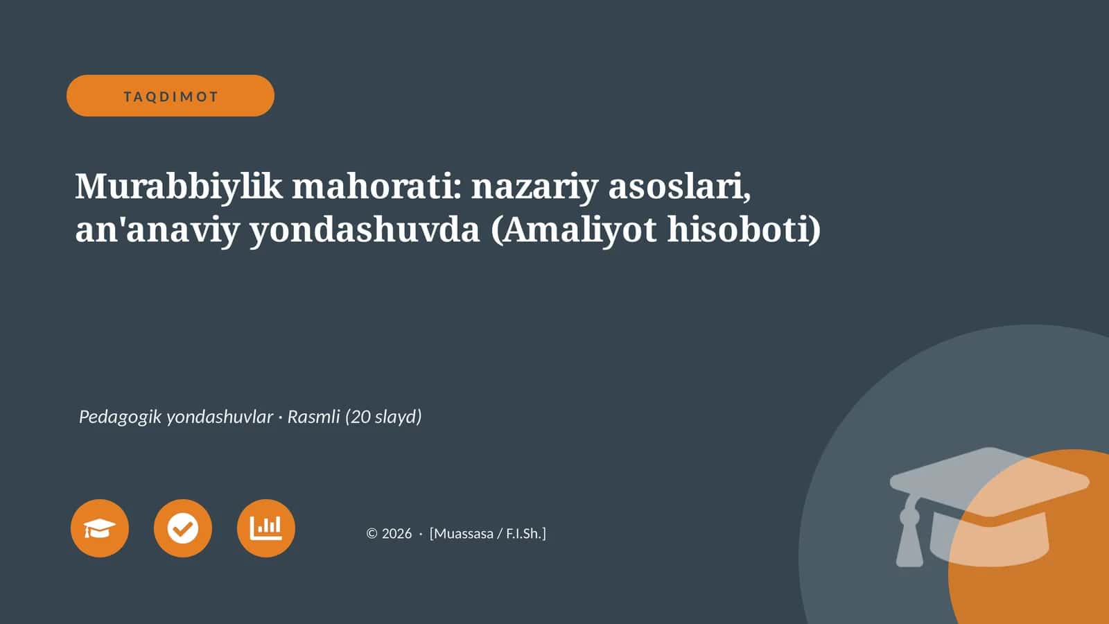 Murabbiylik mahorati: nazariy asoslari, an'anaviy yondashuvda (Amaliyot hisoboti)