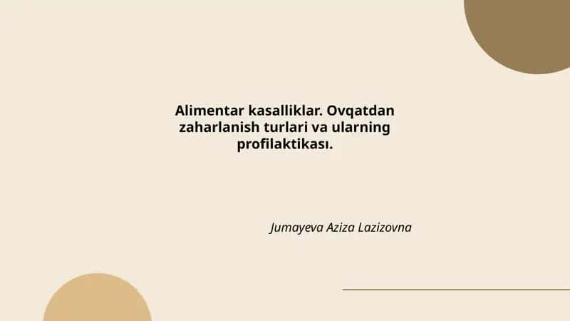 Alimentar kasalliklar. Ovqatdanzaharlanish turlari va ularningprofilaktikası