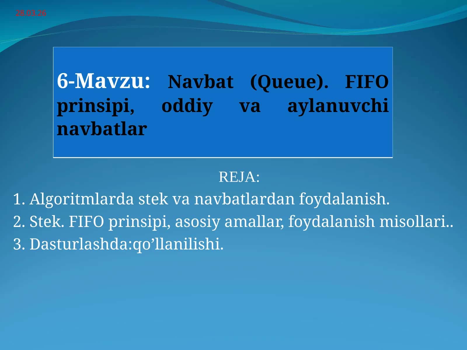 Navbat (Queue). FIFO prinsipi, oddiy va aylanuvchi navbatlar