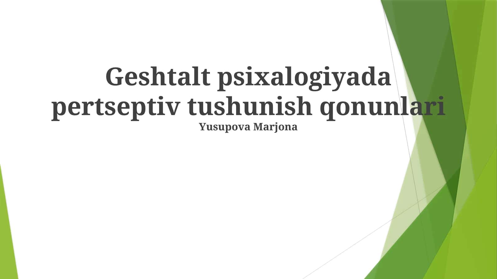 Geshtalt psixalogiyada pertseptiv tushunish qonunlari