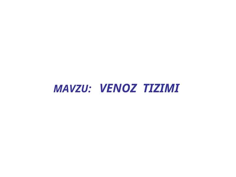 VENOZ TIZIMI
