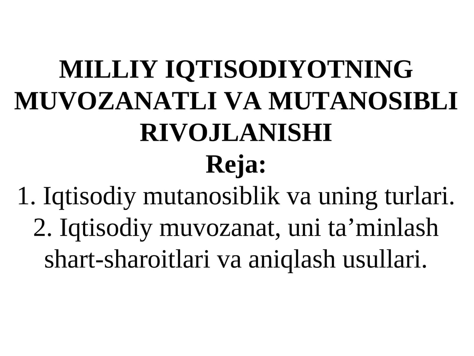 MILLIY IQTISODIYOTNING MUVOZANATLI VA MUTANOSIBLI RIVOJLANISHI