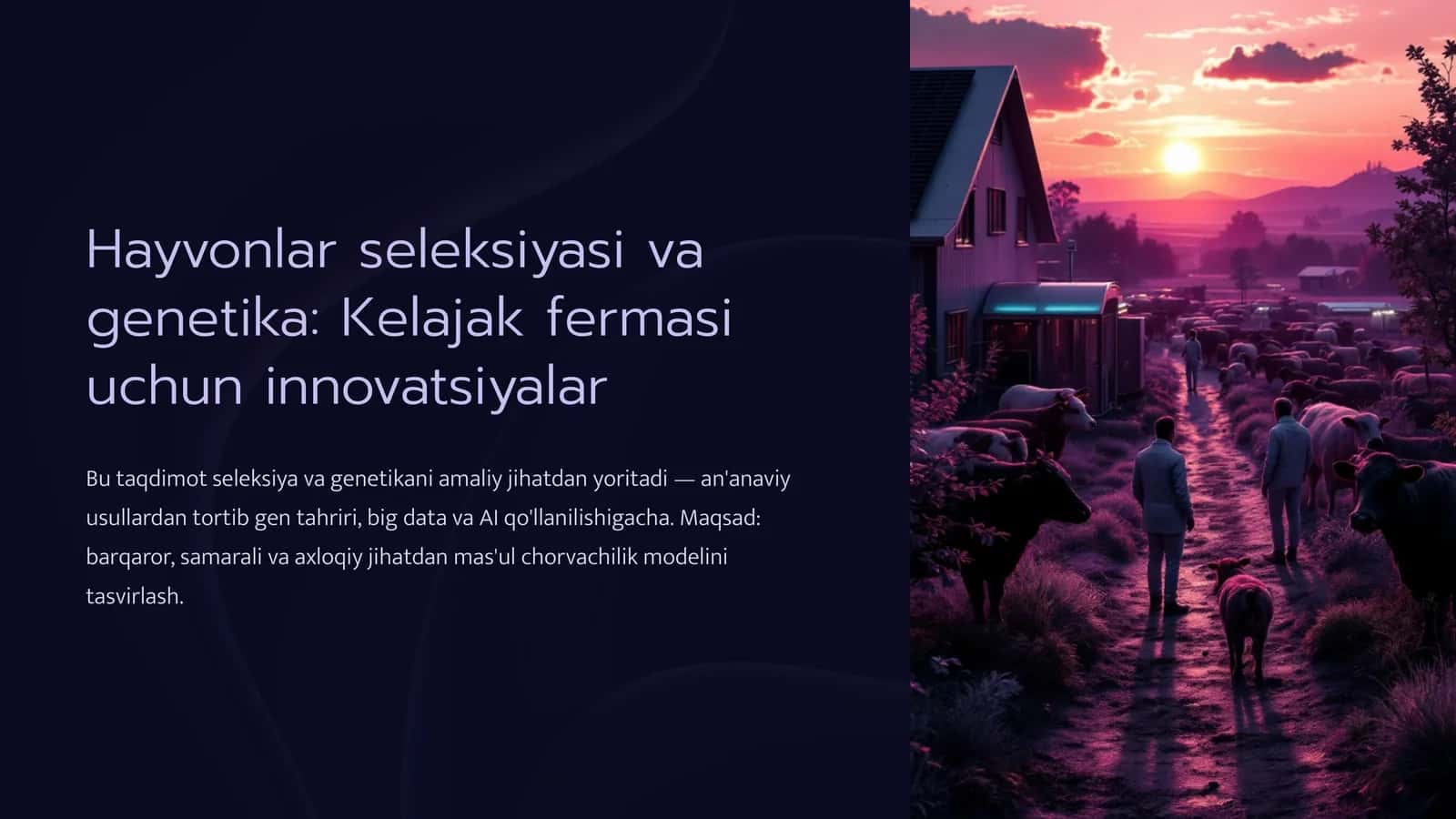 Hayvonlar seleksiyasi va genetika: Kelajak fermasi uchun innovatsiyalar