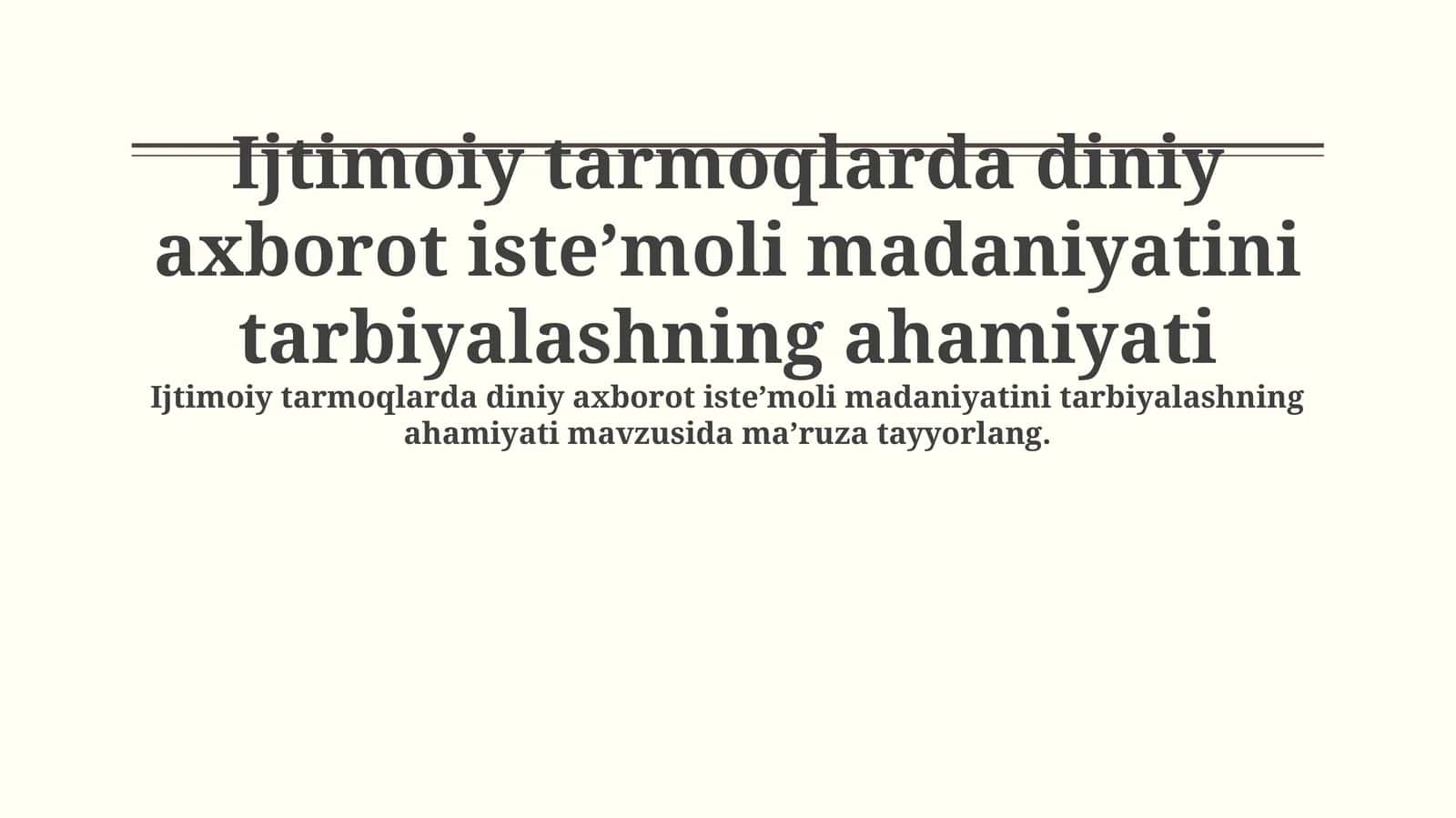 Ijtimoiy tarmoqlarda diniy axborot iste’moli madaniyatini tarbiyalashning ahamiyati